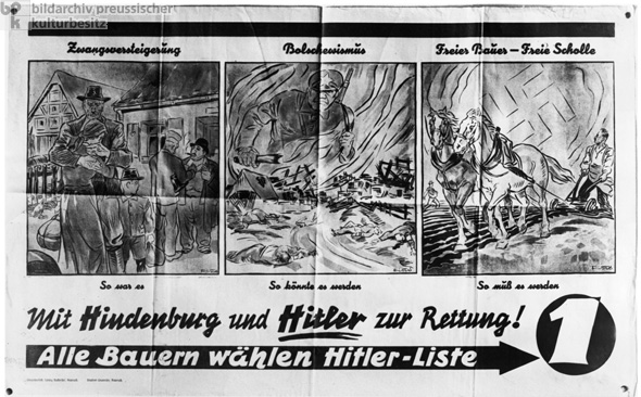 Hindenburg and Hitler to the Farmers’ Rescue: National Socialist Election Poster for the Reichstag Election (March 5, 1933)